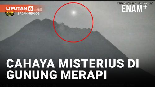 VIDEO: Cahaya Misterius di Gunung Merapi, BPPTKG Bilang Begini