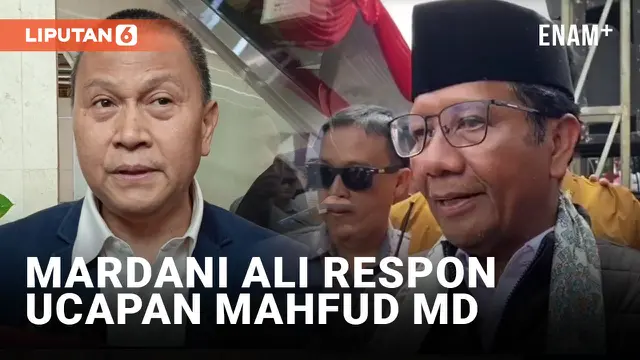 Mahfud MD Sebut Komisioner KPU Hidup Mewah, Mardani Ali: Saya Setuju