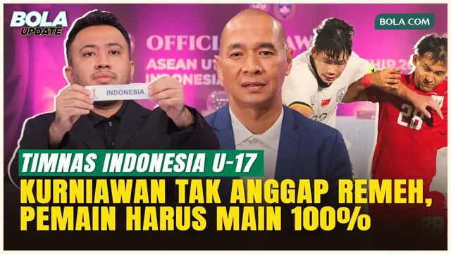 Tak Hanya Timnas Malaysia, Kurniawan Dwi Yulianto Sebut Semua Lawan di Piala AFF U-17 Berat