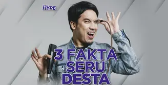 Apa saja fakta-fakta seru tentang Desta? Yuk, kita cek video di atas!