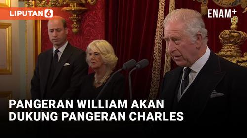 VIDEO: Pangeran William Janji Dukung Pangeran Charles III Sepenuhnya