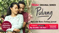 Vidio Original Series Pulang hadir dengan episode baru setiap Jumat eksklusif di Vidio. (Dok. Vidio)