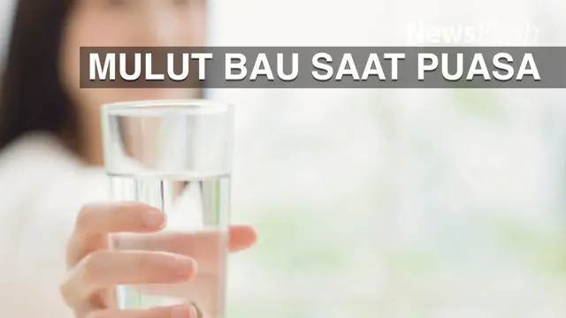 News Flash: Trik Agar Mulut Tetap Prima Saat Berpuasa