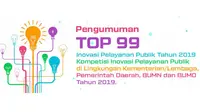 Opini Masyarakat Jadi Pertimbangan Penetapan Top 99 Inovasi Pelayanan Publik 2019