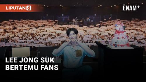 VIDEO: Lee Jong Suk Gelar Fan Meeting di Seoul, Fans Luar Korea Iri