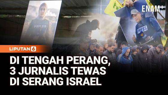 Tragis! Tiga Jurnalis Jadi Korban Tewas Serangan Israel Saat Meliput di Lebanon