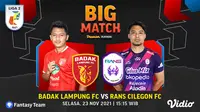 Jadwal big match Liga 2 2021/2022 : RANS Cilegon FC vs Badak Lampung