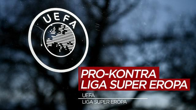 Berita Video Tanggapan UEFA Soal Polemik Liga Super Eropa