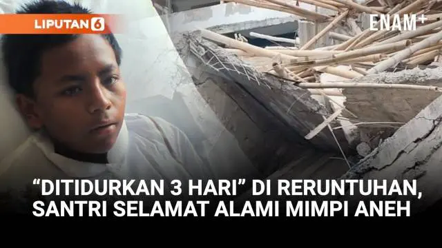 Lolos dari Maut, Santri Mengaku Tidur 3 Hari dalam Reruntuhan