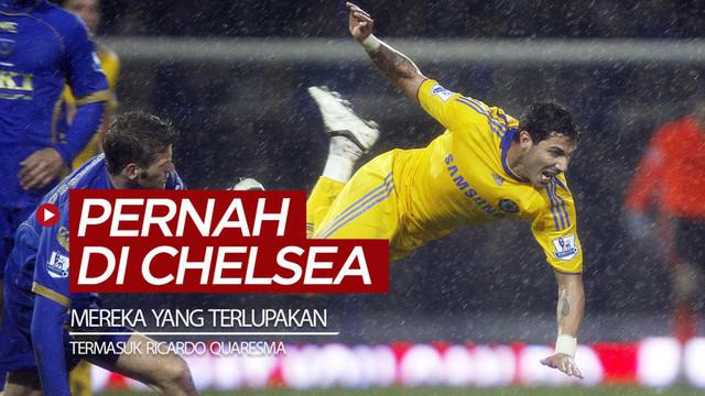 Berita video beberapa pemain yang pernah memperkuat Chelsea tetapi mungkin terlupakan, termasuk Ricardo Quaresma dan Thorgan Hazard. Lalu, ada siapa lagi?