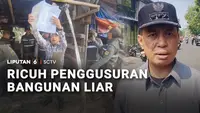 Ricuh Penggusuran Bangunan Liar