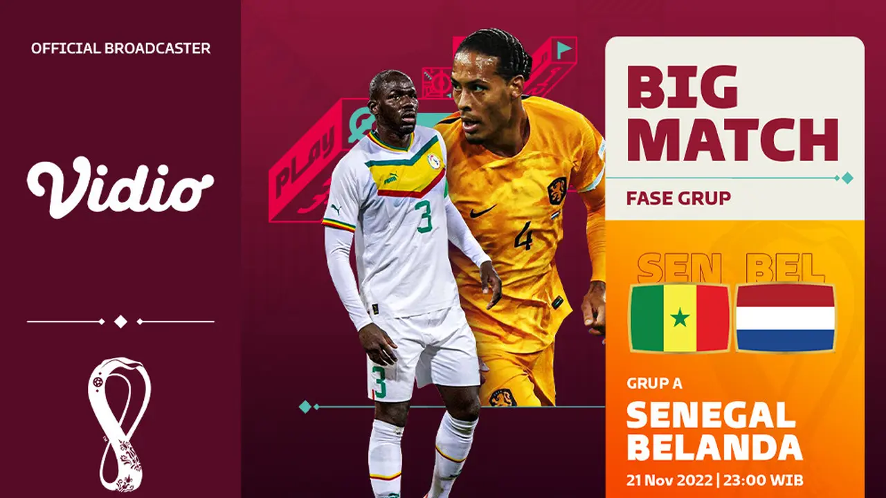 Jadwal dan Live Streaming Senegal Vs Belanda di Vidio, Senin 21 November 2022