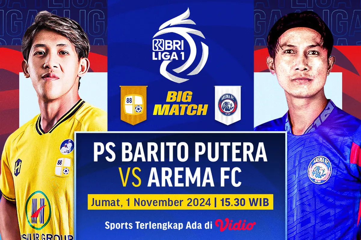 Jadwal Pertandingan BRI Liga 1: PS Barito Putera vs Arema