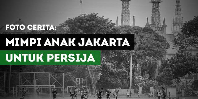 VIDEO: Mimpi Anak Jakarta untuk Persija