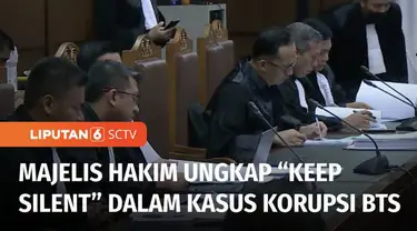 Teka-teki istilah "Keep Silent" akhirnya terungkap. Majelis Hakim mengungkap istilah ini melalui bukti percakapan elektronik, dalam lanjutan sidang kasus korupsi BTS yang menjerat mantan Menkominfo, Johnny G Plate.