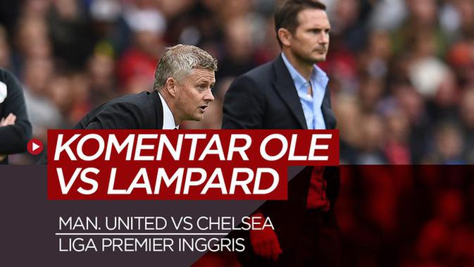 Video Komentar Solskjaer Dan Lampard Usai Manchester United Kalahkan Chelsea 4 0 Inggris Bola Com