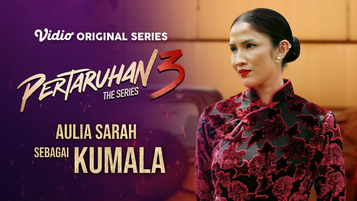 Tak Hanya Jadi Kumala di Pertaruhan The Series, Ini Rekomendasi Film dan Series Aulia Sarah Lainnya