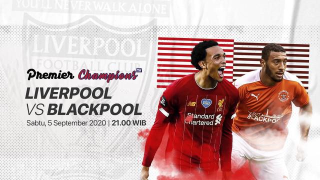 Berita video juara Liga Inggris 2019/2020, Liverpool, akan menghadapi Blackpool dalam laga uji coba yang ditayangkan di Vidio pukul 21.00, Sabtu (5/9/2020) WIB.