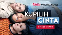 Vidio Original Series Kupilih Cinta hadir dengan episode baru setiap Senin hanya di Vidio. (Dok. Vidio)