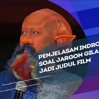 Indro Warkop beri penjelasan soal jargon Gila Lu Ndro jadi judul film.