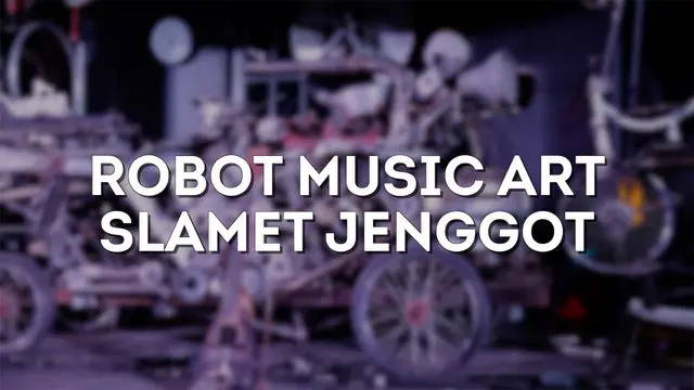 Slamet Jenggot adalah seorang seniman yang menggunakan berbagai komponen bekas motor dan diubah menjadi instrumen musik.