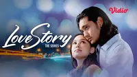 Sinetron Terbaru SCTV ‘Love Story The Series’ yang Bisa Disaksikan Lewat Vidio. (Sumber : dok. vidio.com)