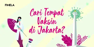 Cari Tempat Vaksin di Jakarta?