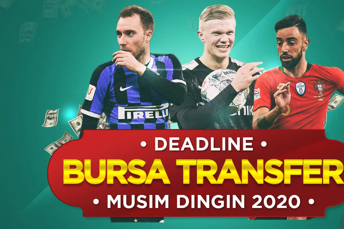 Deadline Bursa Transfer Musim Dingin 2020
