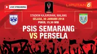 Live Streaming PSIS Semarang VS Persela Lamongan (Liputan6.com / Trie yas)