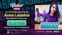 Main Bareng Mobile Legends bersama Anna Ladaina, Selasa (17/11/2020) pukul 19.00 WIB dapat disaksikan melalui platform Vidio, laman Bola.com, dan Bola.net. (Sumber: Vidio)
