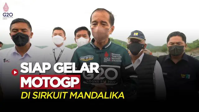 VIDEO: Presiden Joko Widodo Nyatakan Indonesia Siap Gelar MotoGP Mandalika 2022