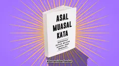 Sering memakai kata perempuan, kumpul kebo, atau warganet? Nah, kalian tahu gak dari mana kata itu berasal?