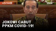Sah! Presiden Jokowi Cabut PPKM Covid-19