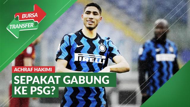 Berita Video Inter Milan Dikabarkan Telah Menyepakati Harga Untuk Transfer Achraf Hakimi ke PSG Musim Ini