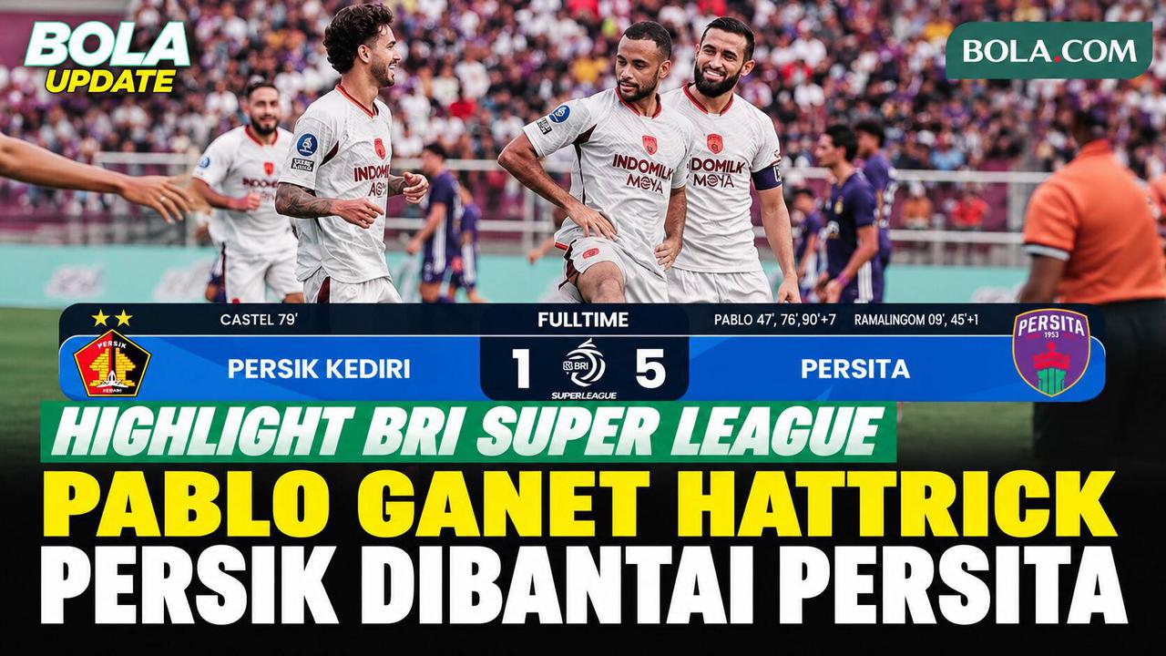 Highlight Persik Kediri vs Persita 1-5: Pablo Ganet Hattrick, Pendekar Cisadane Pesta Gol di Brawijaya
