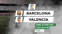 La Liga_Barcelona Vs Valencia (Bola.com/Adreanus Titus)