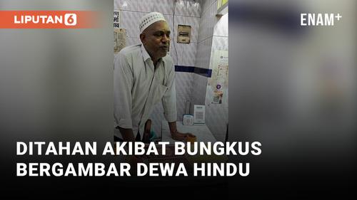 VIDEO: Pria Muslim India Ditahan Akibat Bungkus Makanan Bergambar Dewa Hindu