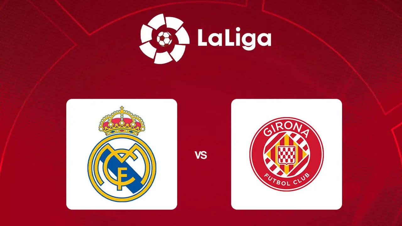 Liga Spanyol - Real Madrid Vs Girona