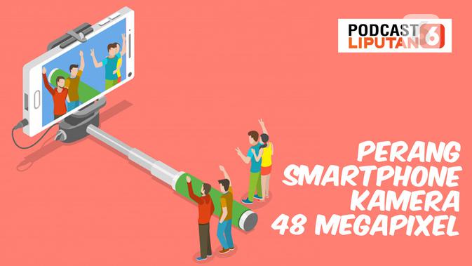 Perang Smartphone Kamera 48 Megapixel. (Doc: Liputan6.com)
