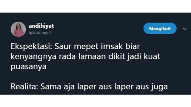 7 Ekspektasi vs Realita Sahur Ala Netizen Ini Bikin Miris