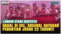 Arsenal Lupakan Kekalahan Final Liga Champions, Langsung Pesta Juara Liga Inggris