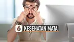 Ternyata mata mempunyai banyak bagian. Salah satunya retina mata. Ini dia agar retina mata tetap sehat.