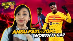 Cover untuk video Scroll Up tentang harga jual Ansu Fati yang dianggap kemahalan. (Bola.com/Adreanus Titus)