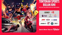 Rekomendasi jadwal live streaming tontonan sports sepanjang bulan Juni di Vidio. Saksikan beberapa pertandingan sports seru di sepanjang bulan Juni 2025 hanya di layanan OTT Vidio. (sum. doc. vidio.com)
