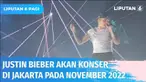 Jakarta masuk dalam rangkaian konser Justin Bieber ‘Justice World Tour', dan dijadwalkan tampil pada November 2022. Konser JB rencananya akan digelar di Stadion Madya Gelora Bung Karno, Jakarta.