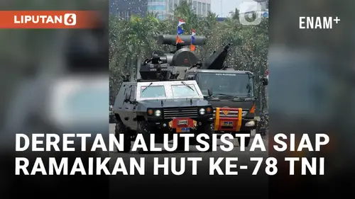 VIDEO: Jelang HUT ke-78 TNI, Deretan Alutsista Ramaikan Silang Monas