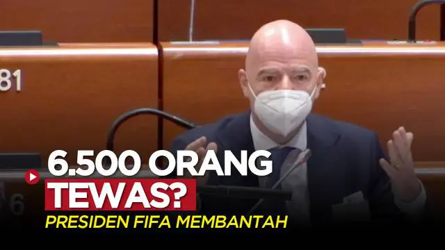 VIDEO: Presiden FIFA Bantah 6.500 Pekerja Tewas dalam Pembangunan Stadion Piala Dunia 2022