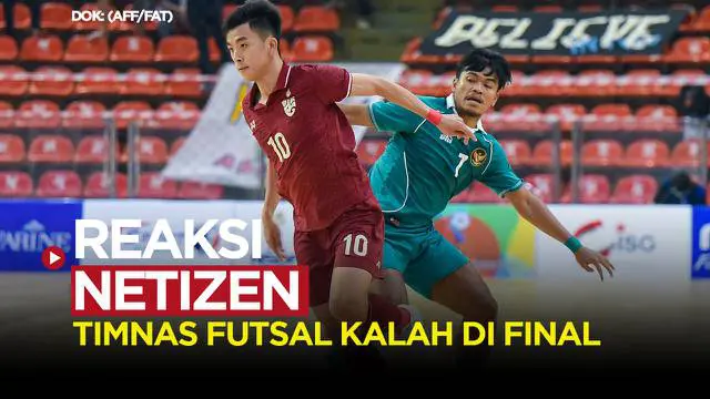 Berita video reaksi netizen twitter saat timnas futsal Indonesia dikalahkan Thailand di final Piala AFF 2022