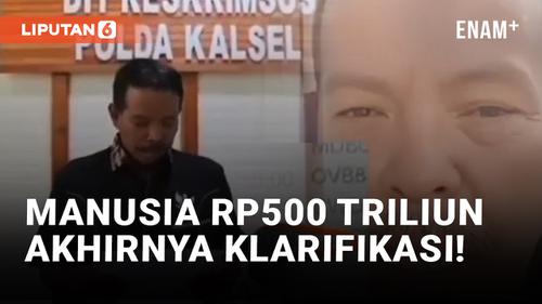 VIDEO: Warga Kalimantan Selatan Klarifikasi Kepemilikan Saldo Rekening Rp500 Triliun