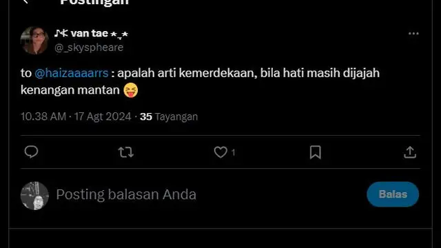 Apalah Arti Kemerdekaan, Bila Hati Masih Dijajah Kenangan Mantan?